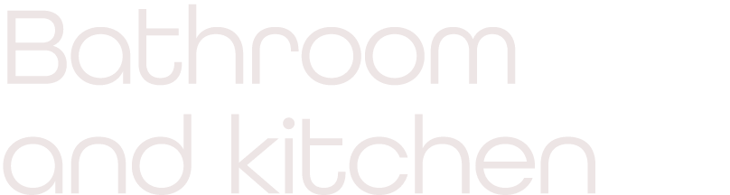 Bathroom and kitchen