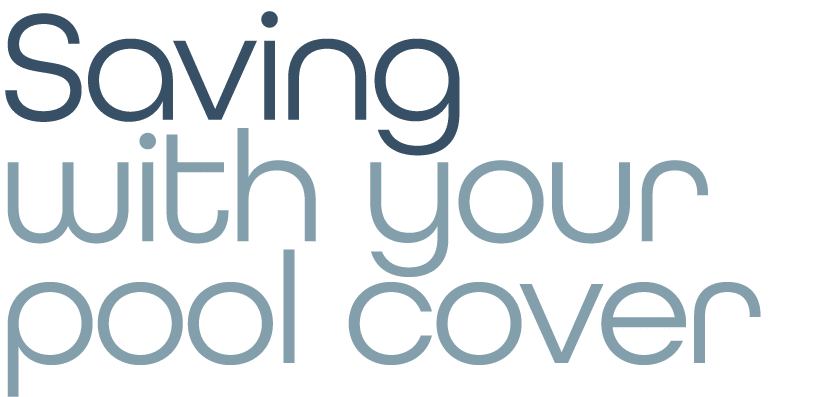 Saving with your pool cover