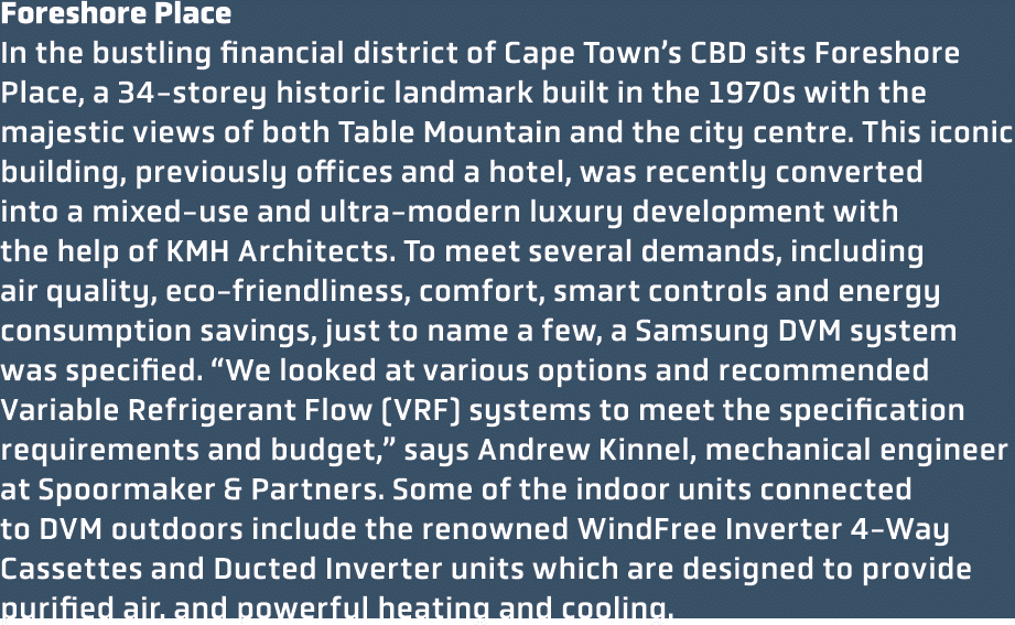 Foreshore Place In the bustling financial district of Cape Town’s CBD sits Foreshore Place, a 34 storey historic land...